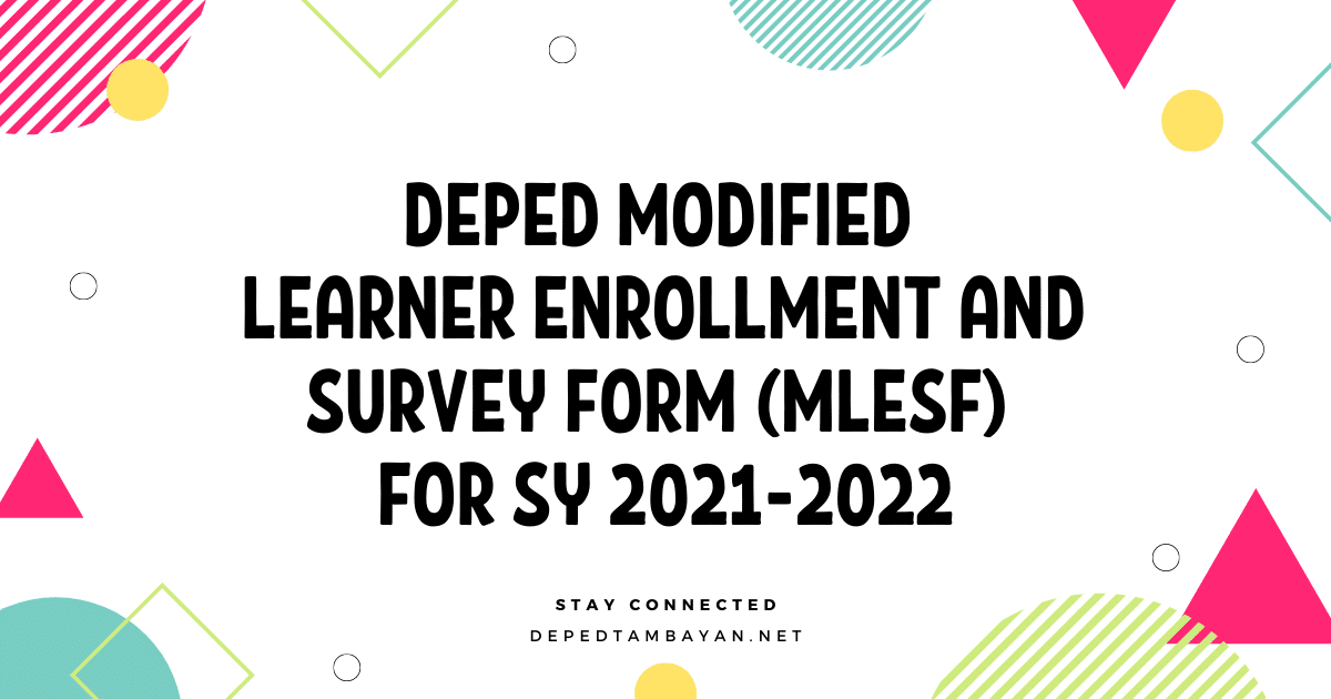 Deped Automated Modified Learner Enrollment And Survey Form Mlesf For Sy 2021 2022 • Deped 7435