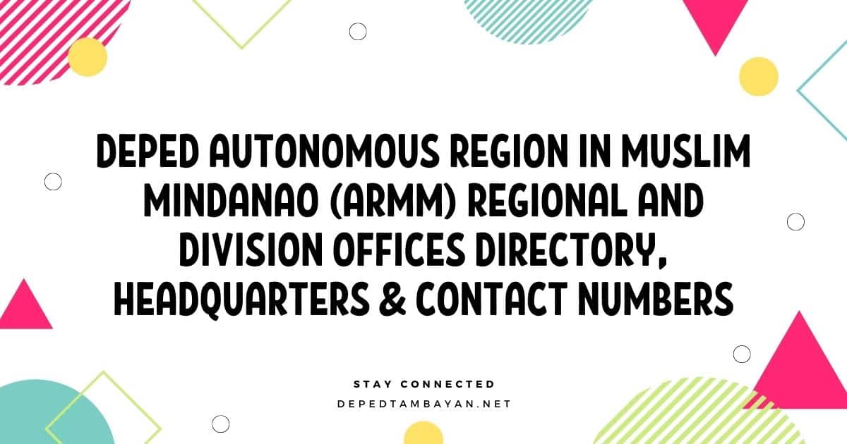 DepEd Autonomous Region in Muslim Mindanao (ARMM) Regional and Division Offices Directory, Headquarters & Contact Numbers