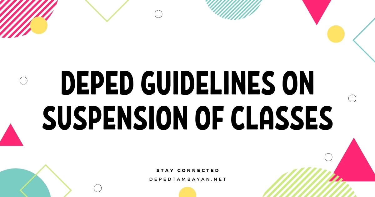 DepEd Guidelines on Suspension of Classes