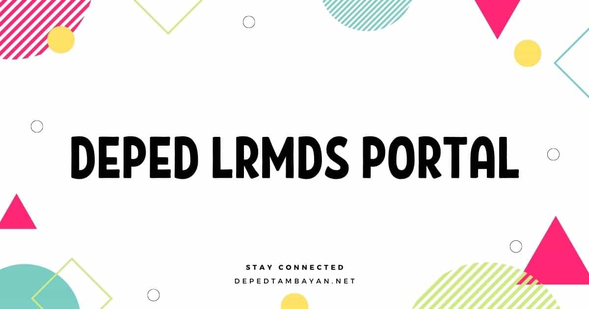 2021 Deped Lrmds Portal • Deped Tambayan 0470
