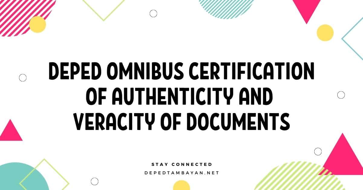 DepEd Omnibus Certification of Authenticity and Veracity of Documents