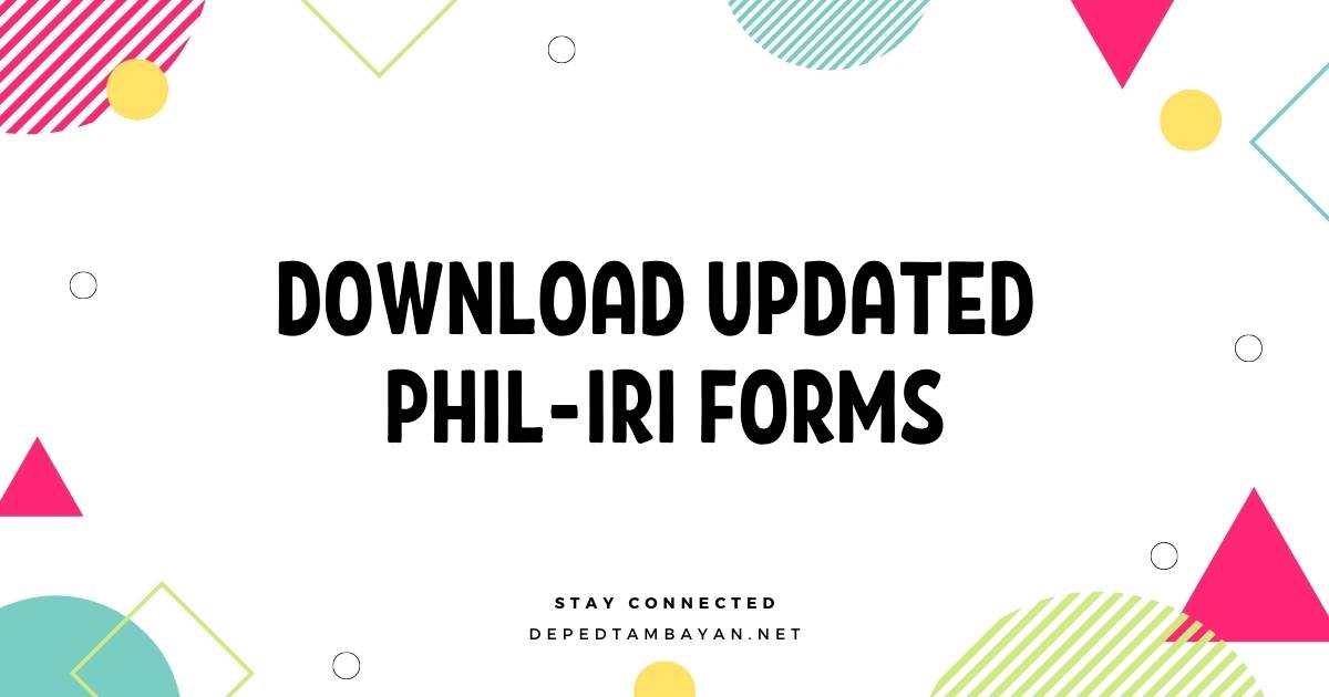 Download Updated Phil-IRI Forms • DepEd Tambayan