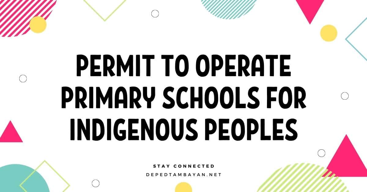 Permit to Operate Primary Schools for Indigenous Peoples