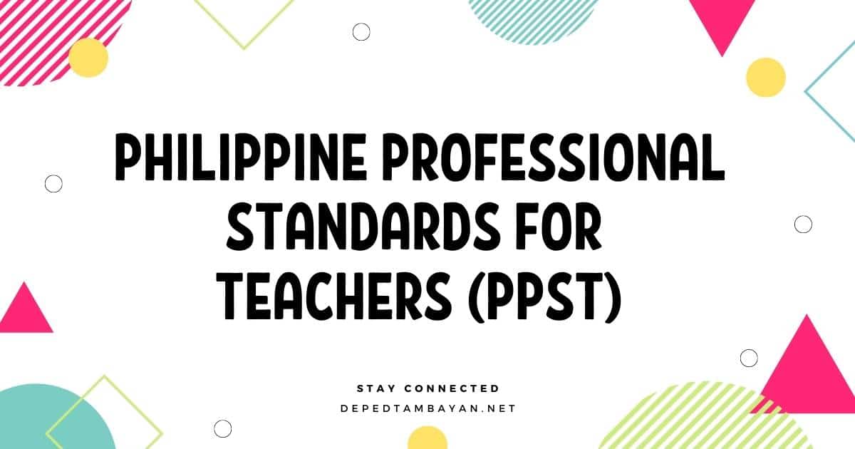 Philippine Professional Standards For Teachers Ppst Deped Tambayan
