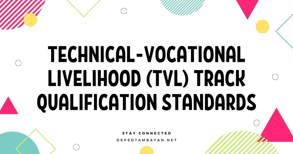 Technical-Vocational Livelihood (TVL) Track Qualification Standards