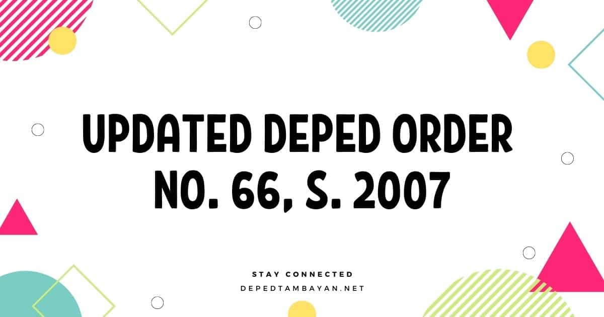 Updated DepEd Order No. 66, s. 2007
